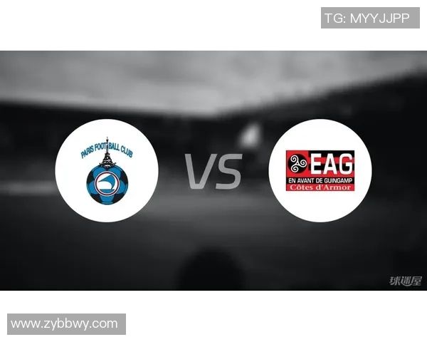 周五021赛事分析：巴黎FC对雷恩的比分预测与战术解析